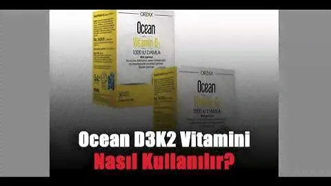 Ocean D3K2 Vitamini Nedir, Nasıl Kullanılır, Fiyatı ve Kullananların Yorumları
